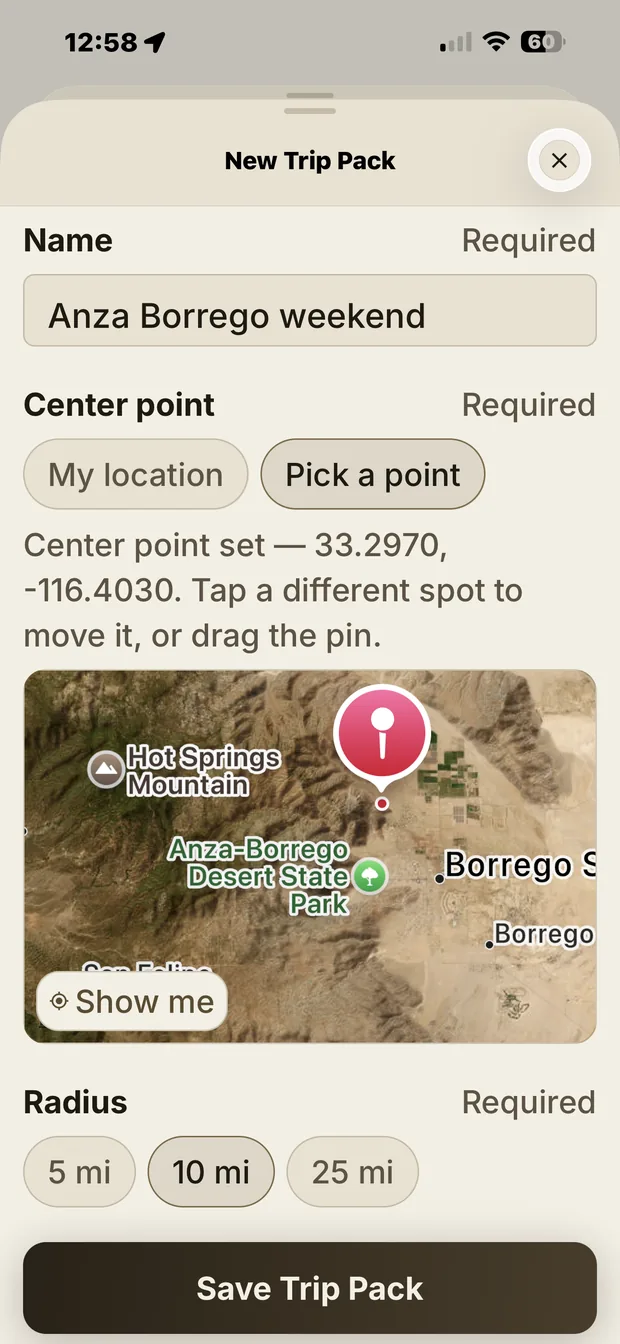 The New Trip Pack sheet: a name, a centre point dropped on Anza-Borrego Desert State Park, and a radius picker.